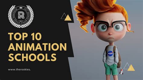 top 10 best 3d animation schools rookies world school rankings® youtube