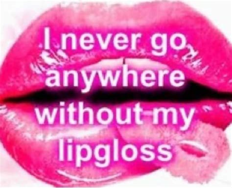Pin By Tyneka Lee On Nail In 2020 Lipgloss Quotes Lip Gloss Quotes Lip Gloss