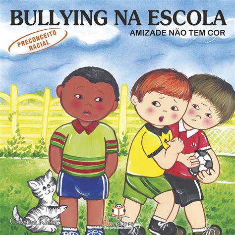 Livro Bullying Na Escola Preconceito Racial Em Promoção Na Americanas