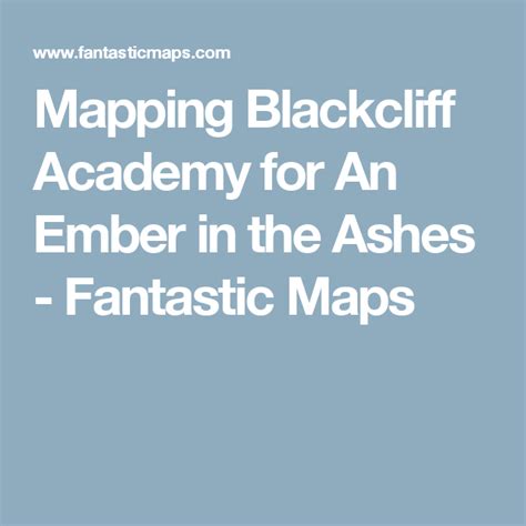 Mapping Blackcliff Academy For An Ember In The Ashes Fantastic Maps