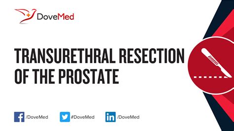 Transurethral Resection Of The Prostate Turp