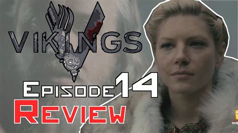 Viking Season 4 Episode 14 Review Lagerthas Mistake Youtube