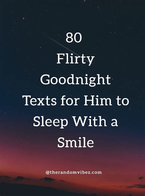 80 Flirty Goodnight Texts For Him To Sleep With A Smile Goodnight