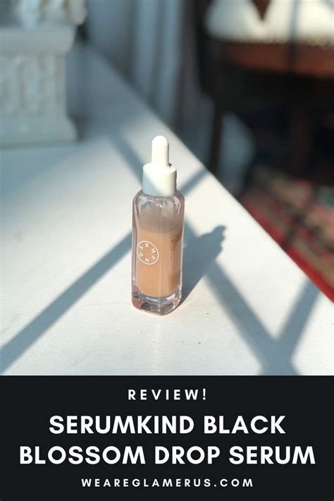 High quality, consistent, pharmaceutical grade products every time. Review: Serumkind Black Blossom Drop Serum - We are ...