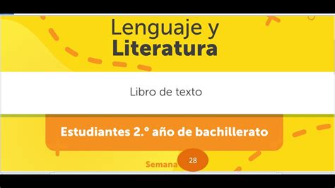 Semana 28 Lenguaje Y Literatura Para Segundo AÑo De Bachilleratoguia 2