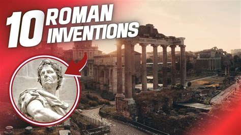 10 Ancient Roman Inventions We Still Use Today Youtube