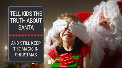 7 Reasons To Tell Your Kids The Truth About Santa And Still Keep The