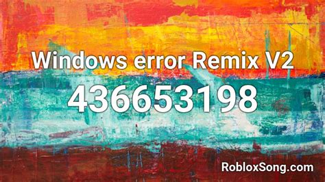 We did not find results for: Windows error Remix V2 Roblox ID - Roblox music codes
