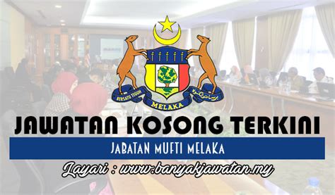 Kerja kosong di melaka ile bağlantı kurmak için şimdi facebook'a katıl. Jawatan Kosong di Jabatan Mufti Melaka - 28 February 2017 ...