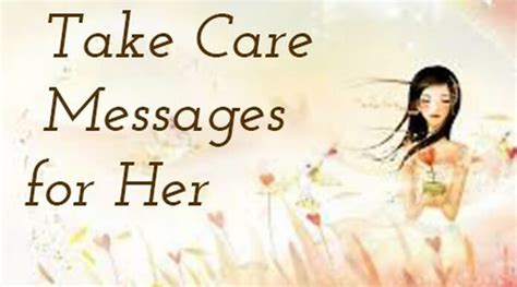 Take Care Messages For Her Best Message