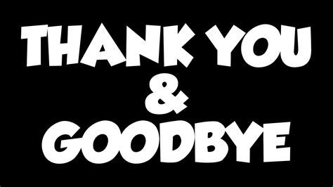 Thank You & Goodbye - DesiComments.com