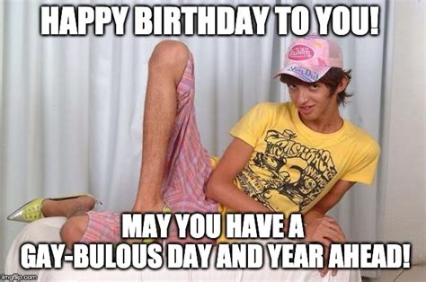 Funny Gay Birthday Wishes And Memes