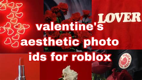 Valentines Day Roblox Photo Ids For Roblox Bloxburg Ect YouTube