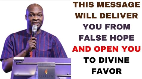 DELIVERANCE FROM FALSE HOPE AND OPEN TO DIVINE FAVOR | APOSTLE JOSHUA