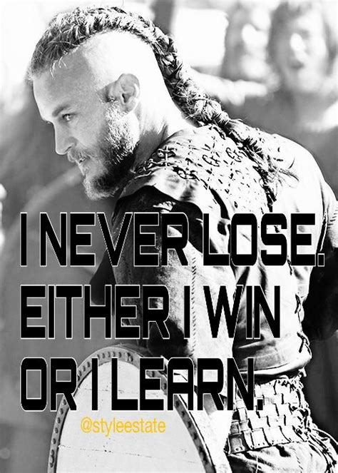 If you never lose, you are never truly tested, and never forced to grow. "I never Lose, either I win, or I learn." | Great ...