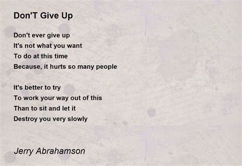 Dont Give Up By Jerry Abrahamson Dont Give Up Poem