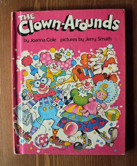 The Clown Arounds 1981 By Joanna Cole Parents Magazine Book Club