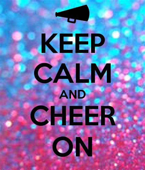 Free Download Keep Calm And Cheer On Poster Cheer Keep Calm O Matic