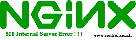 Internal Server Error Nginx Control Com Tr