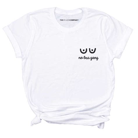 No Bra Gang Embroidered T Shirt The Spark Company