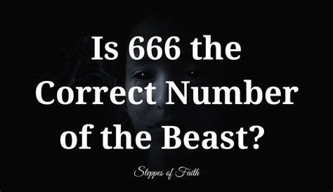 Is 666 The Correct Number Of The Beast