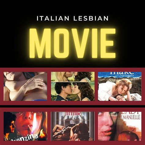 top 9 italian lesbian movies to watch by 2023 queen cinema