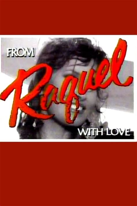 From Raquel With Love 1980 — The Movie Database Tmdb