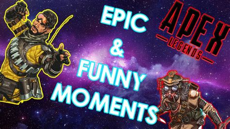 Epic And Funny Moments Apex Legends Youtube