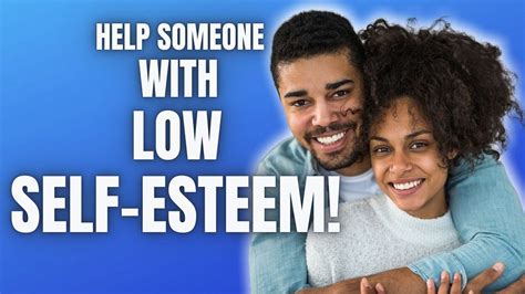 5 Tips To Help Someone With Low Self Esteem By Jonathon Crimes Medium