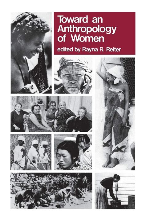 Toward An Anthropology Of Women By Rayna R Reiter Goodreads