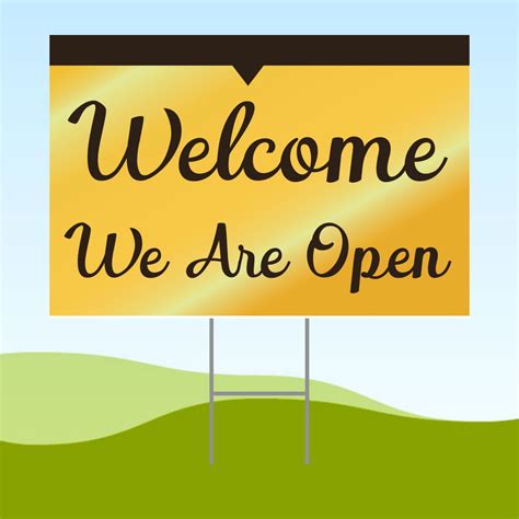 Welcome We Are Open 18x24 Yard Sign With Stake Corrugated