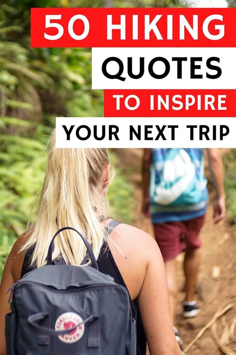 50 Hiking Quotes To Inspire Your Next Adventure Hiking Quotes Travel