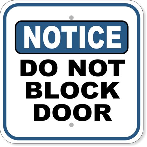 12 X 12 Notice Do Not Block Door Aluminum Sign