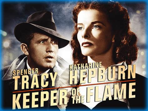 Keeper Of The Flame 1943 Movie Review Film Essay