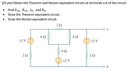 Solved Pts Obtain The Thevenin And Norton Equivalent Chegg