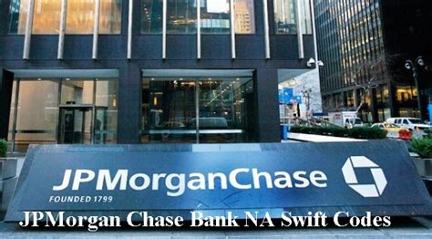 Jpmorgan Chase Bank Na Swift Codes Bic Codes For Chase Bank Na