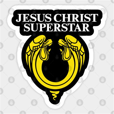 Jesus Christ Superstar Jesus Christ Superstar Sticker Teepublic Au