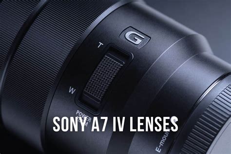 Best Lenses For Sony A Iv Guide Genem Photography