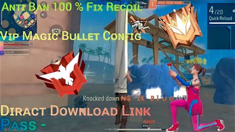 Free Fire Magic Bullet Config File Free Fire Max Vip Anti Ban Magic Bullet Config File YouTube