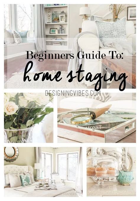 Beginners Guide To Home Staging Home Staging Home Staging Tips Diy