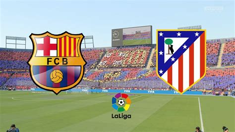 Barcelona is going head to head with atlético madrid starting on 8 may 2021 at 14:15 utc. La Liga 2020/21 - FC Barcelona Vs Atletico Madrid - 8th May 2021 - FIFA 21 - YouTube
