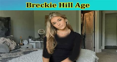 Updated Breckie Hill Age Who Is Breckie Hill Also Check Her Height