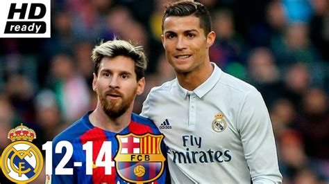 Real Madrid Vs Fc Barcelona 12 14 All Goals And Extended Highlights 2014