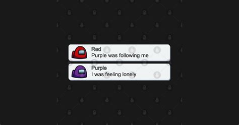 Purple Was Following Me Among Us Game Imposter Among Us Game