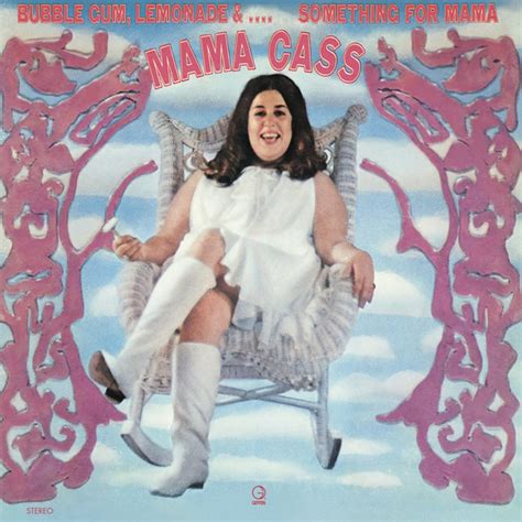 Bubblegum Lemonade Andsomething For Mama By Mama Cass On Beatsource