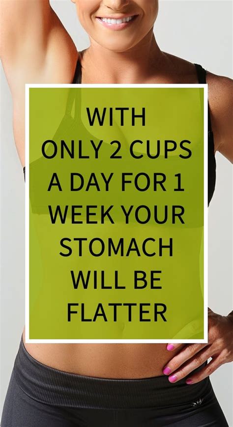 With Only 2 Cups A Day For 1 Week Your Stomach Will Be Flatter Health