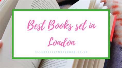 best books set in london ellesbellesnotebook