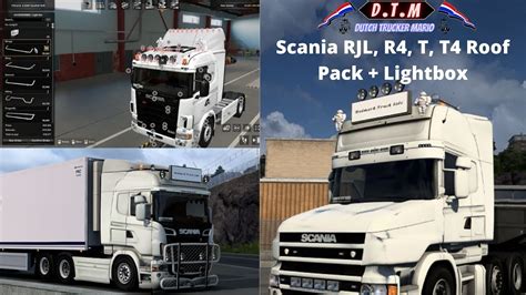 Ets 2 Scania Rjl R4 T T4 Roof Pack Lightbox D T M Mods Youtube