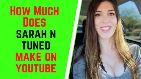 How Much Does Sarah N Tuned Make On Youtube Youtube