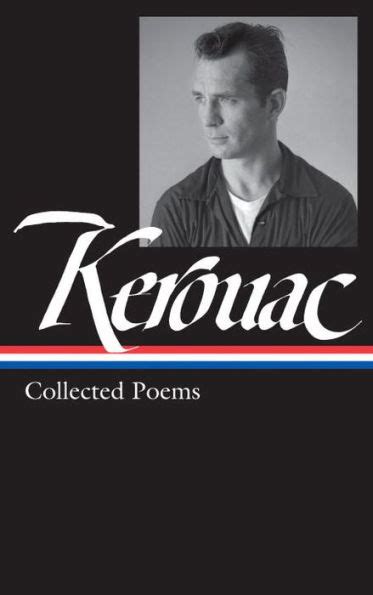 Jack Kerouac Collected Poems Loa 231 By Jack Kerouac Hardcover